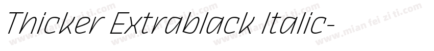 Thicker Extrablack Italic字体转换